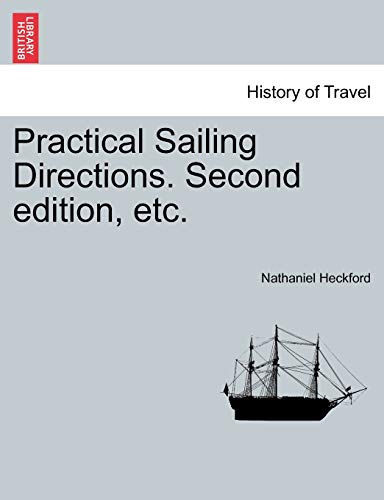 Beispielbild fr Practical Sailing Directions. Second Edition, Etc. zum Verkauf von Lucky's Textbooks