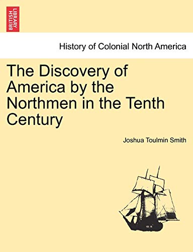 Imagen de archivo de The Discovery of America by the Northmen in the Tenth Century a la venta por Lucky's Textbooks