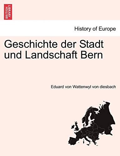 9781241455835: Geschichte der Stadt und Landschaft Bern. ERSTER BAND (German Edition)