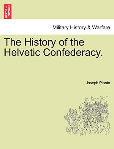 Stock image for The History of the Helvetic Confederacy. the Second Edition. Vol. III. (French Edition) for sale by Lucky's Textbooks