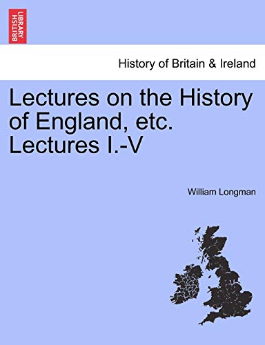 9781241457105: Lectures on the History of England, etc. Lectures I.-V