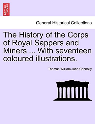 Stock image for The History of the Corps of Royal Sappers and Miners With seventeen coloured illustrations Vol II for sale by PBShop.store US