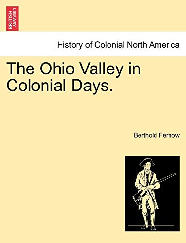 Stock image for The Ohio Valley in Colonial Days for sale by PBShop.store US