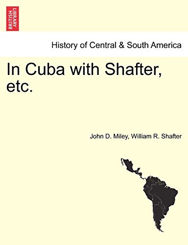 Stock image for In Cuba with Shafter, Etc. for sale by Lucky's Textbooks