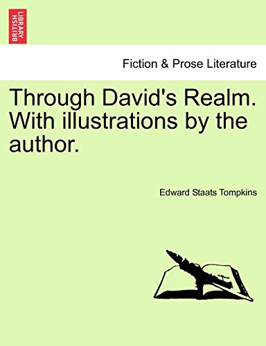 Through David's Realm With illustrations by the author - Edward Staats DeGrote Tompkins