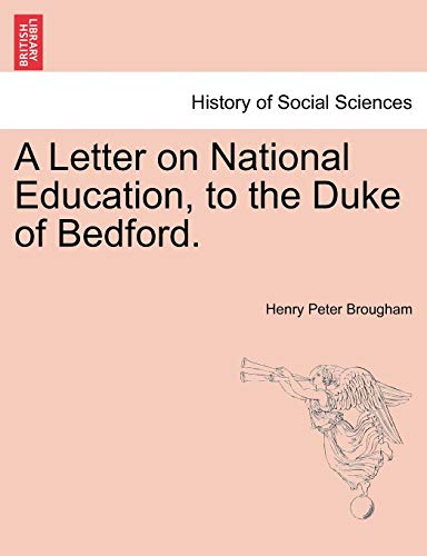 Stock image for A Letter on National Education, to the Duke of Bedford. for sale by Lucky's Textbooks