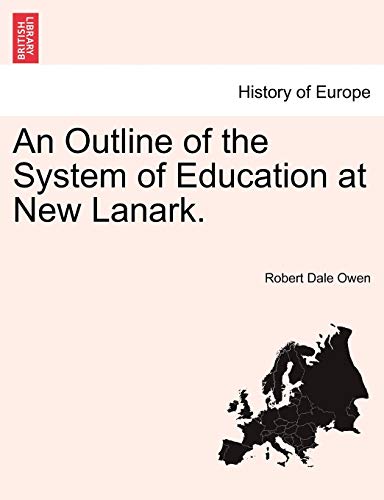 9781241471934: An Outline of the System of Education at New Lanark.
