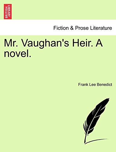 Beispielbild fr Mr. Vaughan's Heir. a Novel. zum Verkauf von Lucky's Textbooks