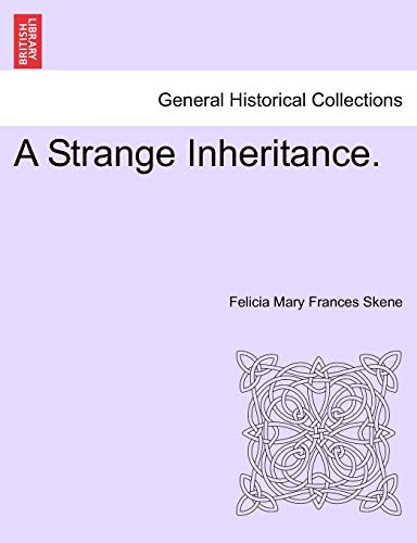 Beispielbild fr A Strange Inheritance. zum Verkauf von Ebooksweb