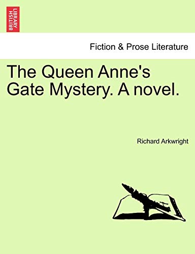9781241479428: The Queen Anne's Gate Mystery. a Novel. Vol. I.