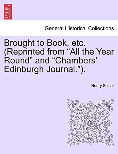 Imagen de archivo de Brought to Book, Etc. (Reprinted from "All the Year Round" and "Chambers' Edinburgh Journal."). a la venta por Lucky's Textbooks
