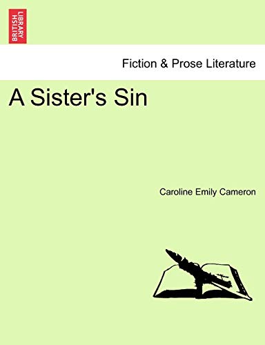 A Sister's Sin; vol. III - Caroline Emily Cameron