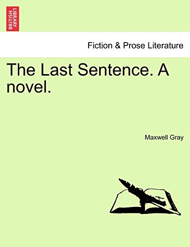 9781241484248: The Last Sentence. a Novel.