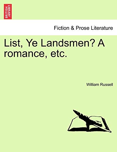 List, Ye Landsmen? a Romance, Etc. (9781241484910) by Russell, William