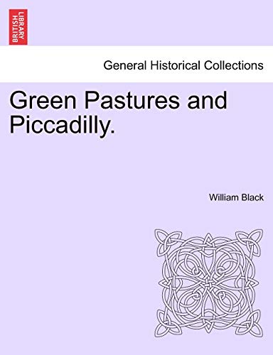 Stock image for Green Pastures and Piccadilly for sale by PBShop.store US