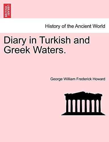 Beispielbild fr Diary in Turkish and Greek Waters. zum Verkauf von Lucky's Textbooks