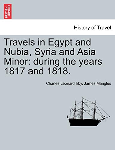 Imagen de archivo de Travels in Egypt and Nubia, Syria and Asia Minor: during the years 1817 and 1818. a la venta por Lucky's Textbooks