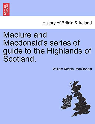 Beispielbild fr Maclure and Macdonalds series of guide to the Highlands of Scotland. zum Verkauf von Ebooksweb