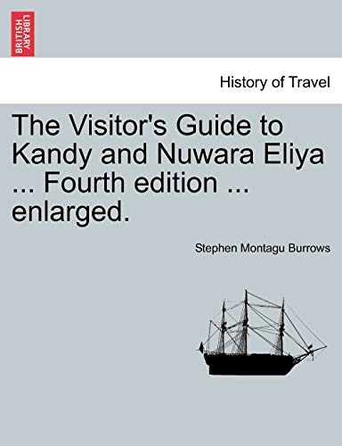 Imagen de archivo de The Visitor's Guide to Kandy and Nuwara Eliya Fourth edition enlarged a la venta por PBShop.store US