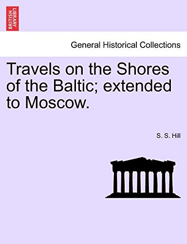 Stock image for Travels on the Shores of the Baltic; Extended to Moscow. for sale by Lucky's Textbooks