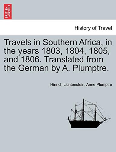 Imagen de archivo de Travels in Southern Africa, in the years 1803, 1804, 1805, and 1806 Translated from the German by A Plumptre a la venta por PBShop.store US