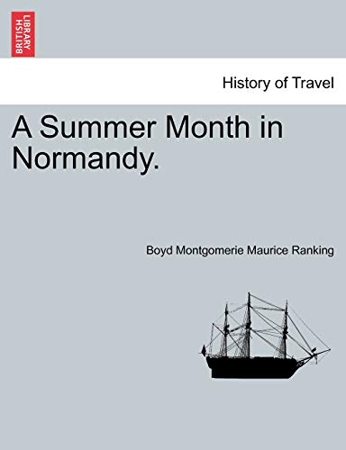 A Summer Month in Normandy. - Ranking, Boyd Montgomerie Maurice