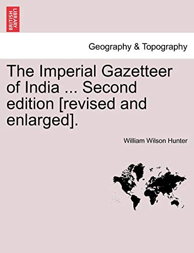 The Imperial Gazetteer of India Second edition revised and enlarged VOLUME X - William Wilson Hunter