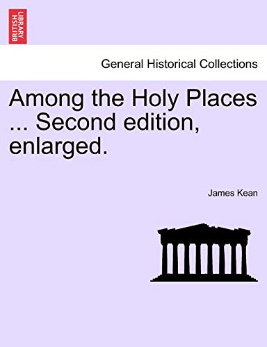 Stock image for Among the Holy Places Second edition, enlarged for sale by PBShop.store US