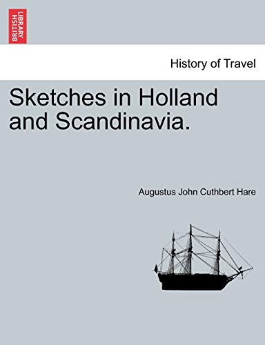 Stock image for Sketches in Holland and Scandinavia. for sale by Lucky's Textbooks