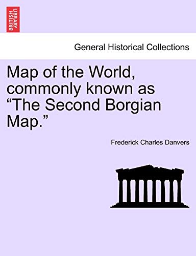 Imagen de archivo de Map of the World, Commonly Known as the Second Borgian Map. a la venta por Lucky's Textbooks