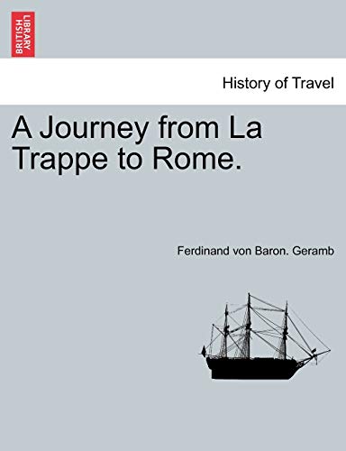 Beispielbild fr A Journey from La Trappe to Rome zum Verkauf von PBShop.store US