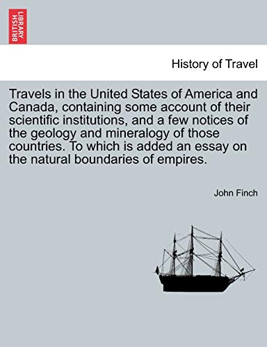 9781241503512: Travels in the United States of America and Canada, containing some account of their scientific institutions, and a few notices of the geology and ... ... boundaries of empires. [Idioma Ingls]