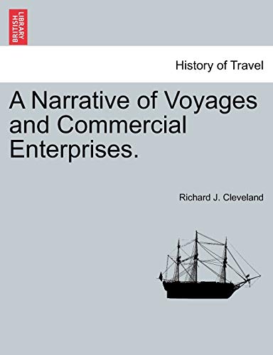 Imagen de archivo de A Narrative of Voyages and Commercial Enterprises. a la venta por Lucky's Textbooks