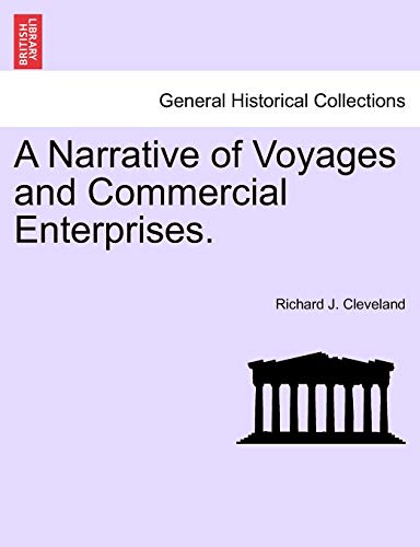 Imagen de archivo de A Narrative of Voyages and Commercial Enterprises. a la venta por Lucky's Textbooks