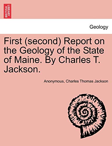 Beispielbild fr First (Second) Report on the Geology of the State of Maine. by Charles T. Jackson. zum Verkauf von Lucky's Textbooks