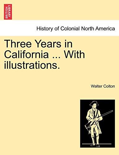 Stock image for Three Years in California With illustrations for sale by PBShop.store US