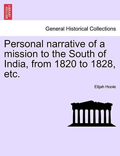 Imagen de archivo de Personal Narrative of a Mission to the South of India, from 1820 to 1828, Etc. a la venta por Lucky's Textbooks