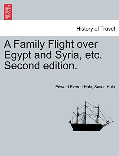 Stock image for A Family Flight Over Egypt and Syria, Etc. Second Edition. for sale by Lucky's Textbooks