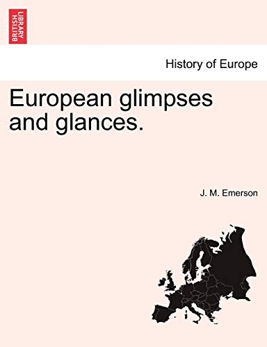 Stock image for European Glimpses and Glances. for sale by Lucky's Textbooks