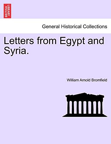 Imagen de archivo de Letters from Egypt and Syria. a la venta por Lucky's Textbooks