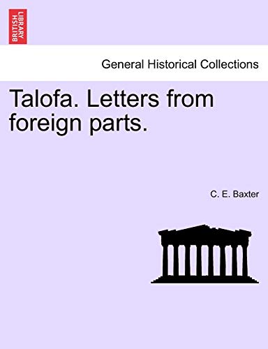 Beispielbild fr Talofa. Letters from Foreign Parts. zum Verkauf von Lucky's Textbooks