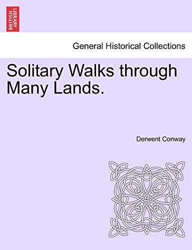 Stock image for Solitary Walks Through Many Lands. for sale by Lucky's Textbooks