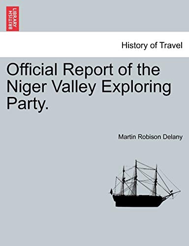 Stock image for Official Report of the Niger Valley Exploring Party. for sale by Ria Christie Collections