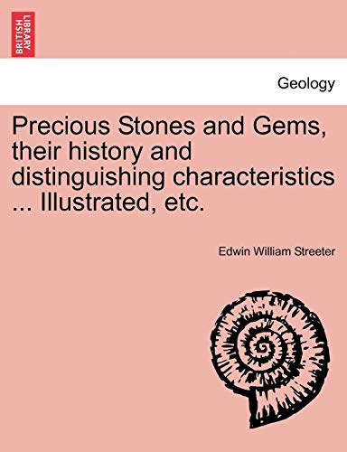 9781241521424: Precious Stones and Gems, Their History and Distinguishing Characteristics ... Illustrated, Etc.