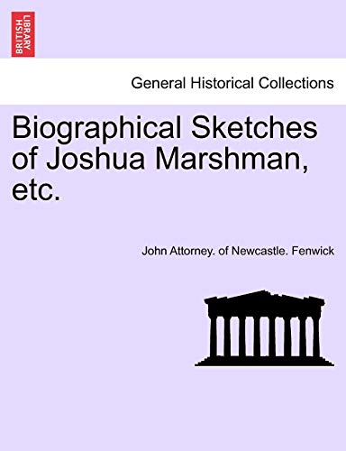 Imagen de archivo de Biographical Sketches of Joshua Marshman, Etc. a la venta por Lucky's Textbooks