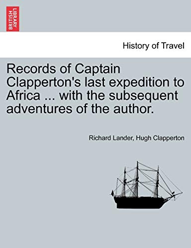 Beispielbild fr Records of Captain Clapperton's last expedition to Africa . with the subsequent adventures of the author. zum Verkauf von Lucky's Textbooks