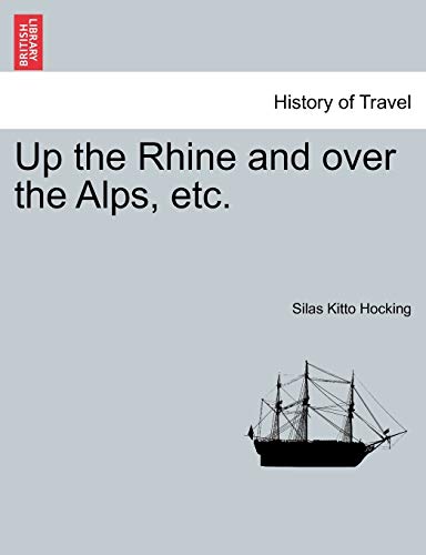 Imagen de archivo de Up the Rhine and Over the Alps, Etc. a la venta por Lucky's Textbooks