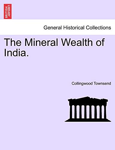Stock image for The Mineral Wealth of India for sale by PBShop.store US