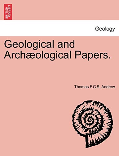 Beispielbild fr Geological and Arch Ological Papers. zum Verkauf von Lucky's Textbooks