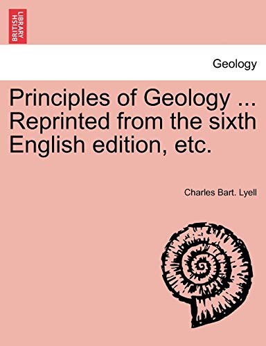 9781241527464: Principles of Geology ... Reprinted from the sixth English edition, etc.